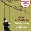 N'oublie pas les fleurs, Genki Kawamura