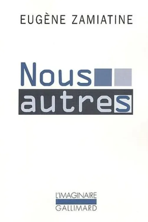 Nous autres, Evguéni Zamiatine