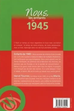 Nous, les enfants de 1945. De la naissance à l'âge adulte, 16e édition, Hervé Tourres