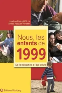 Nous, les enfants de 1999. De la naissance à l'âge adulte, Jocelyne Fonlupt-Kilic
