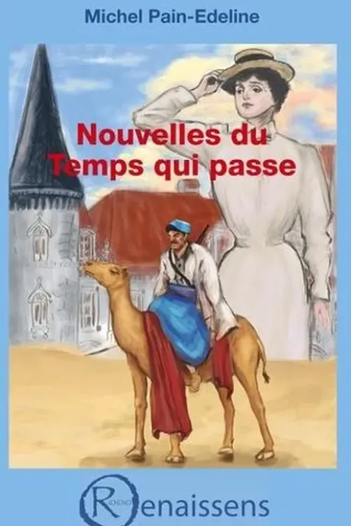 Nouvelles du Temps qui passe, Michel Pain-Edeline