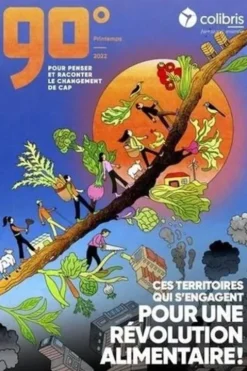 90° N° 2, Printemps 2022 : Ces territoires qui s'engagent. Pour une révolution alimentaire !, Laetitia Delahaies