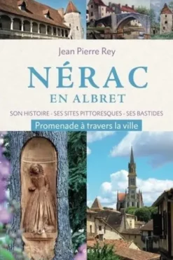 Nérac en Albret, Jean-Pierre Rey