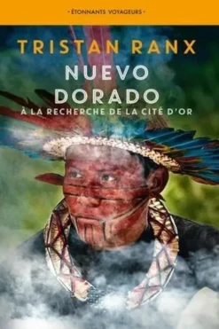 Nuevo Dorado. A la recherche de la cité d'or, Tristan Ranx