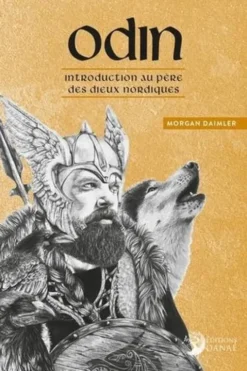Odin. Introduction au père des dieux nordiques, Morgan Daimler