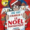 Où est Charlie ? Le Noël fantastique, Martin Handford