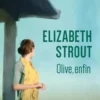 Olive, enfin, Elizabeth Strout