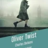 Oliver Twist. Texte abrégé, Charles Dickens