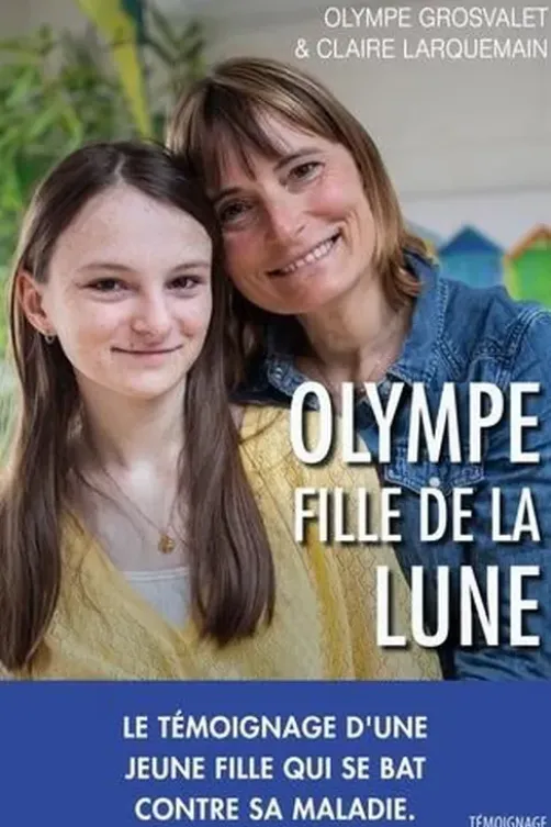 Olympe, fille de la lune, Olympe Grosvalet