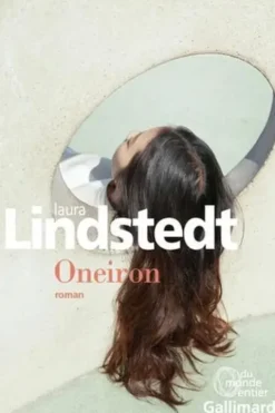 Oneiron. Quelques secondes après la mort, fantaisie, Laura Lindstedt