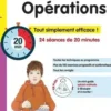 Opérations CM2. Tout simplement efficace ! 24 séances de 20 minutes, Pierre Tribouillard