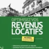 Optimisez vos revenus locatifs. Edition 2022, Olivier Puren