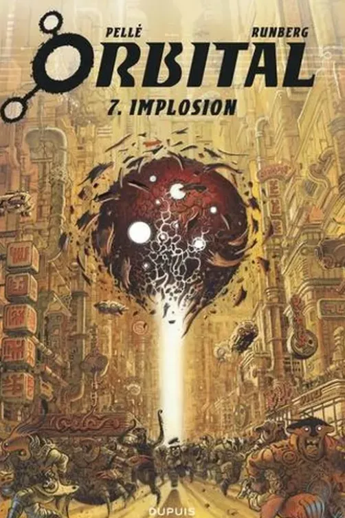 Orbital Tome 7 : Implosion, Sylvain Runberg