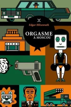 Orgasme à Moscou, Edgar Hilsenrath
