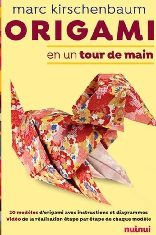 Origami en un tour de main, Marc Kirschenbaum
