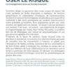 Oser le risque. Le management dans un monde incertain, Xavier Durand