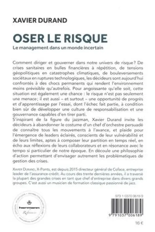 Oser le risque. Le management dans un monde incertain, Xavier Durand