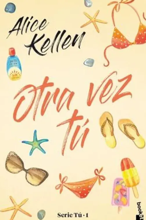 Otra vez tu. Edition en espagnol, Alice Kellen