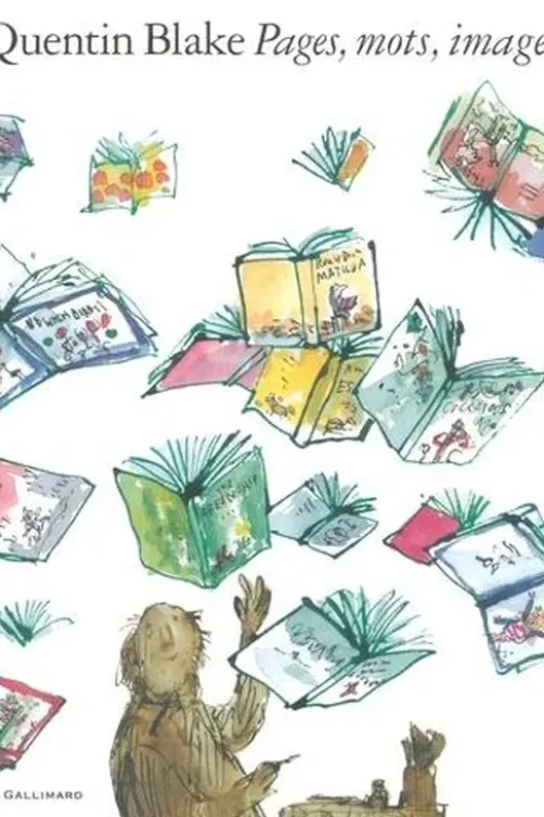 Pages, mots, images, Quentin Blake