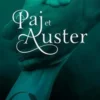 Paj et Auster. Dans l'univers de Fable, Adrienne Young