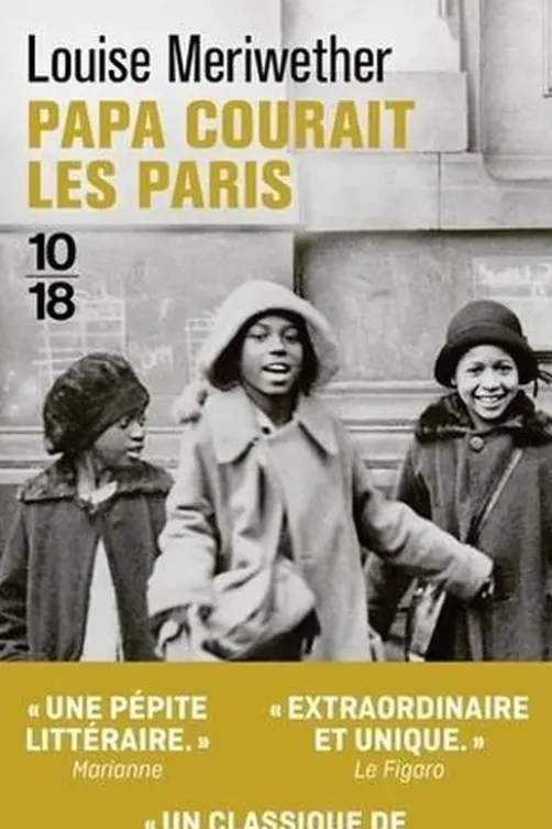 Papa courait les paris, Louise Meriwether