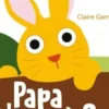 Papa, t'es où ?, Claire Garralon