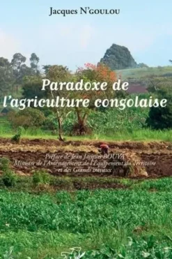 Paradoxe de l'agriculture congolaise, Jacques N'Goulou