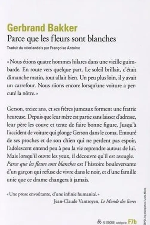 Parce que les fleurs sont blanches, Gerbrand Bakker