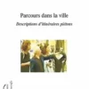Parcours dans la ville. Descriptions d'itinéraires piétons, Jeanne-Marie Barbéris