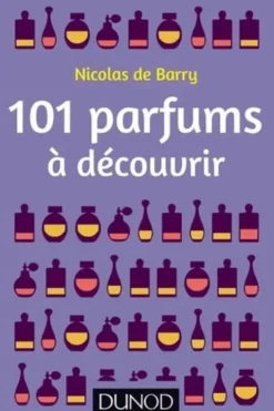 101 parfums à découvrir, Nicolas de Barry