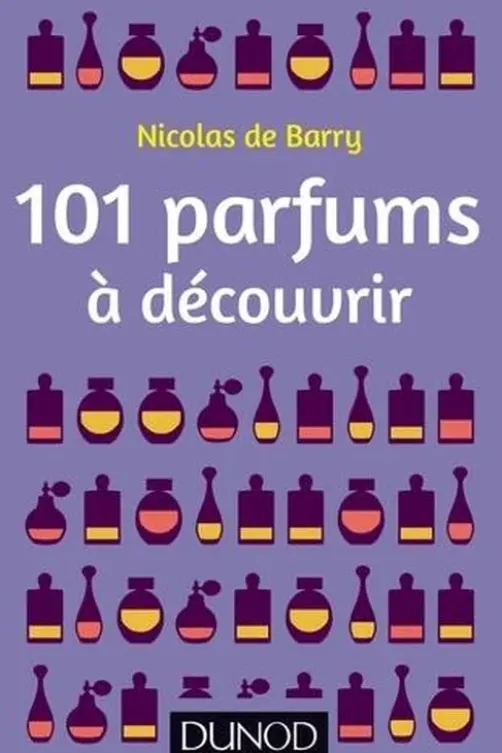 101 parfums à découvrir, Nicolas de Barry