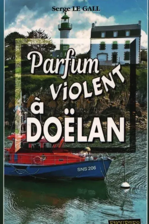 Parfum violent à doëlan, Serge Le Gall