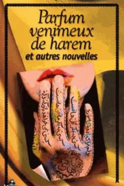 Parfum vénimeux de harem et autres nouvelles, Kahina