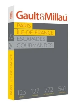 Paris - Ile de France. Edition 2024, Gault&Millau