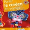 Parler le coréen en voyage. Avec 1 Plan détachable, Jinnie Jung