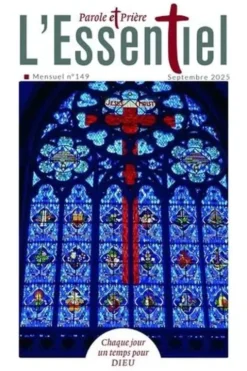 Parole et Prière L'Essentiel N°149, septembre 2025, Artège