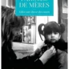 Paroles de mères. Elles ont élevé des stars, Daniel Boudier