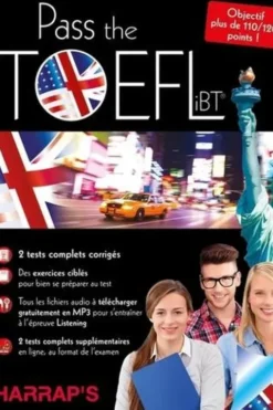 Pass the TOEFL iBT. Edition en anglais, Jonah Wilson