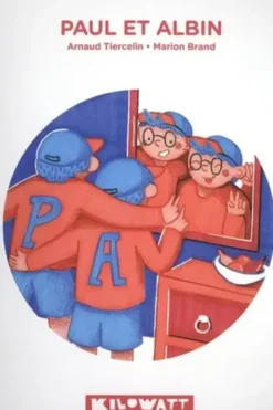 Paul et Albin, Arnaud Tiercelin