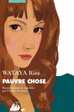 Pauvre chose, Risa Wataya