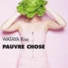 Pauvre chose, Risa Wataya