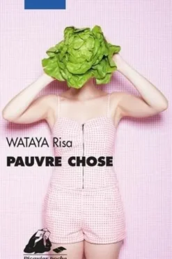 Pauvre chose, Risa Wataya