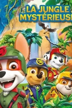 Paw Patrol La Pat'Patrouille - Jungle Pups Mission Jungle : La jungle mystérieuse, Nickelodeon