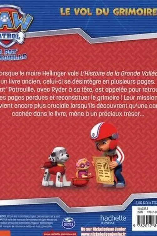 Paw Patrol La Pat' Patrouille : Le vol du grimoire, Nickelodeon