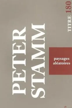 Paysages aléatoires, Peter Stamm
