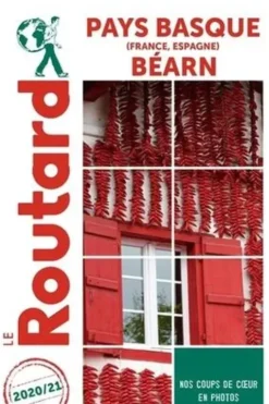 Pays Basque (France, Espagne), Béarn. Edition 2021, Le Routard