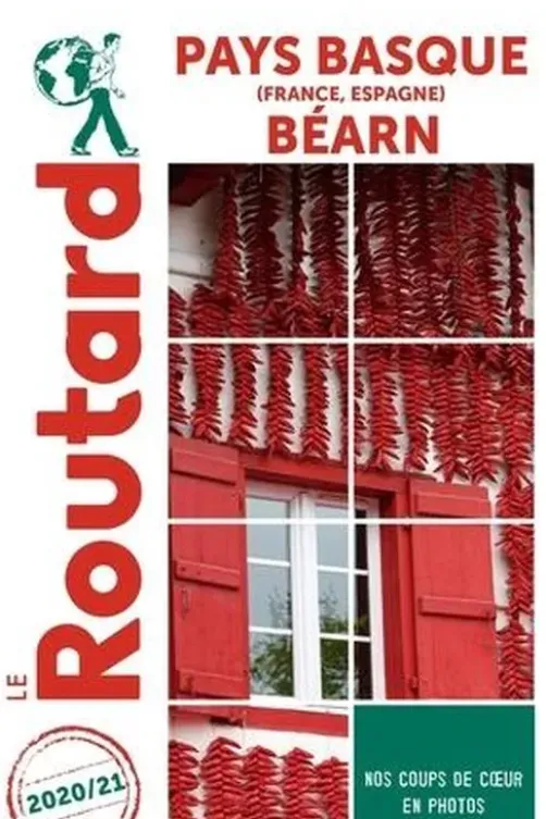 Pays Basque (France, Espagne), Béarn. Edition 2021, Le Routard