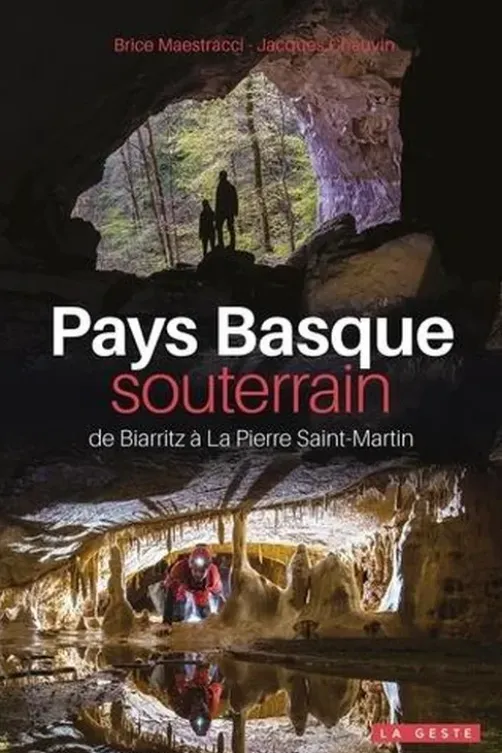 Pays Basque souterrain, Brice Maestracci