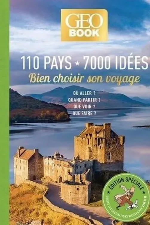 110 pays, 7000 idées. Bien choisir son voyage sur les traces de Tintin, Robert Pailhès