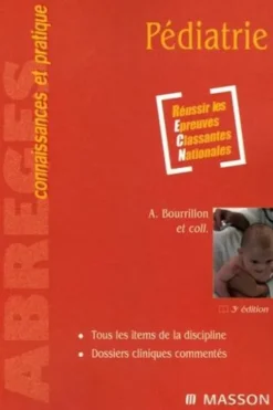 Pédiatrie. 3e édition, Antoine Bourrillon